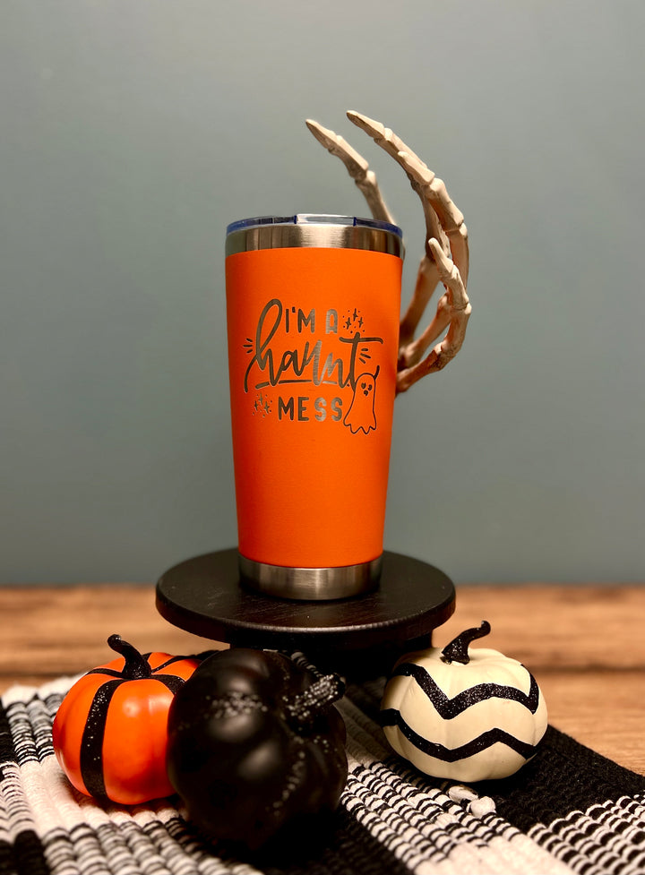*I'm a Haunt Mess* 20oz Burnin' Love Laser Engraving Tumblers - Halloween Edition!